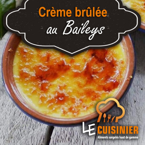 Crème brûlée au Baileys
